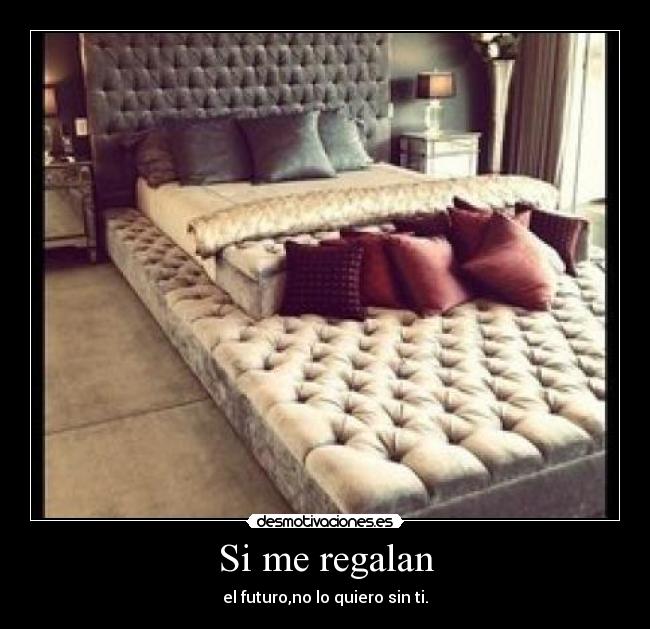Si me regalan - 