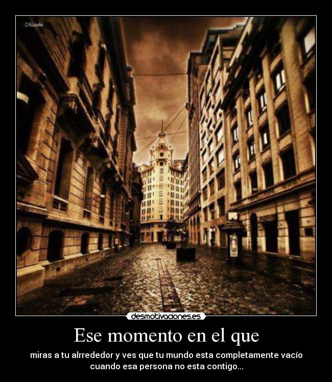 Ese momento en el que -