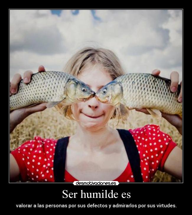 carteles humilde desmotivaciones