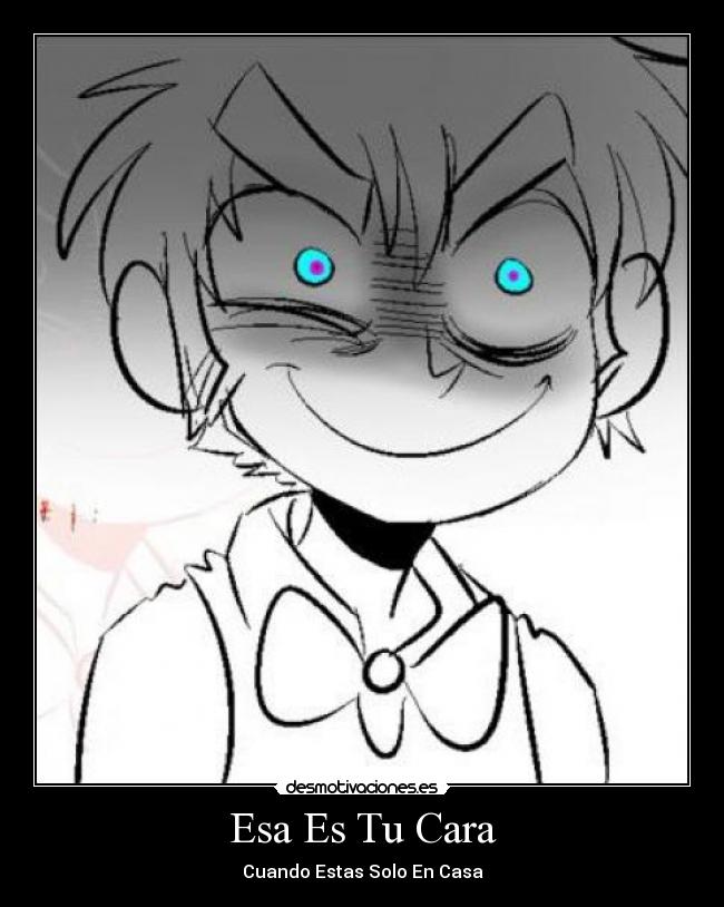 Esa Es Tu Cara -
