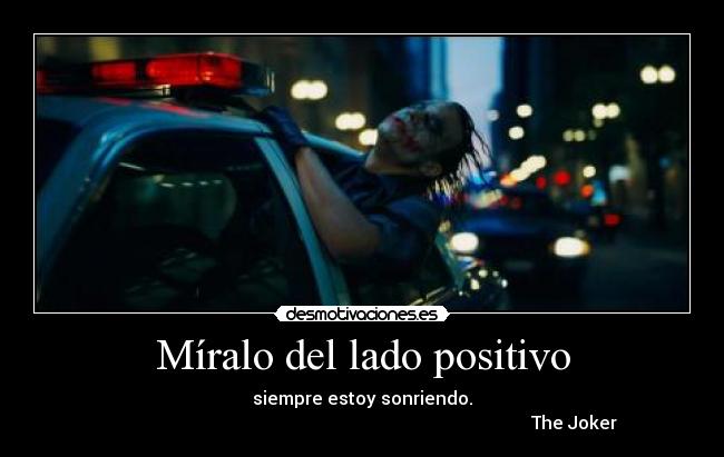 Míralo del lado positivo -