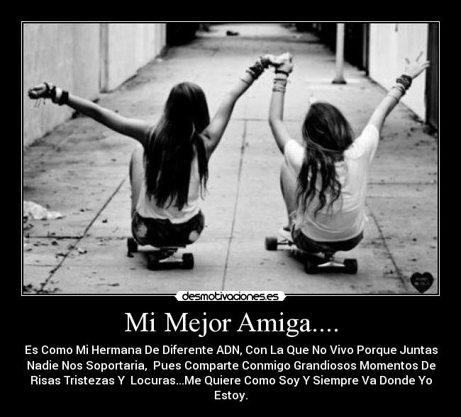 Mi Mejor Amiga.... -