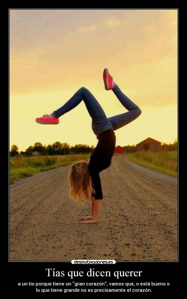 Tías que dicen querer - 
