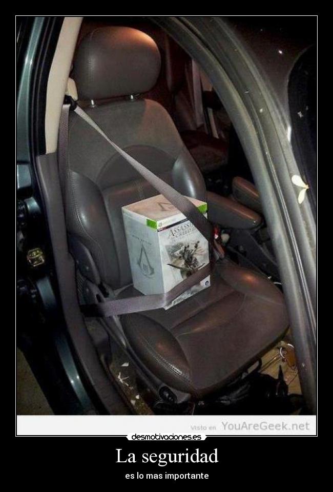 La seguridad - es lo mas importante