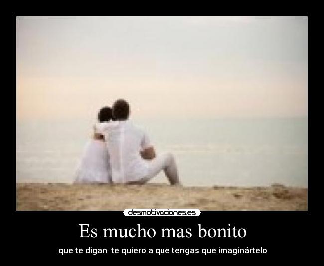 Es mucho mas bonito - 