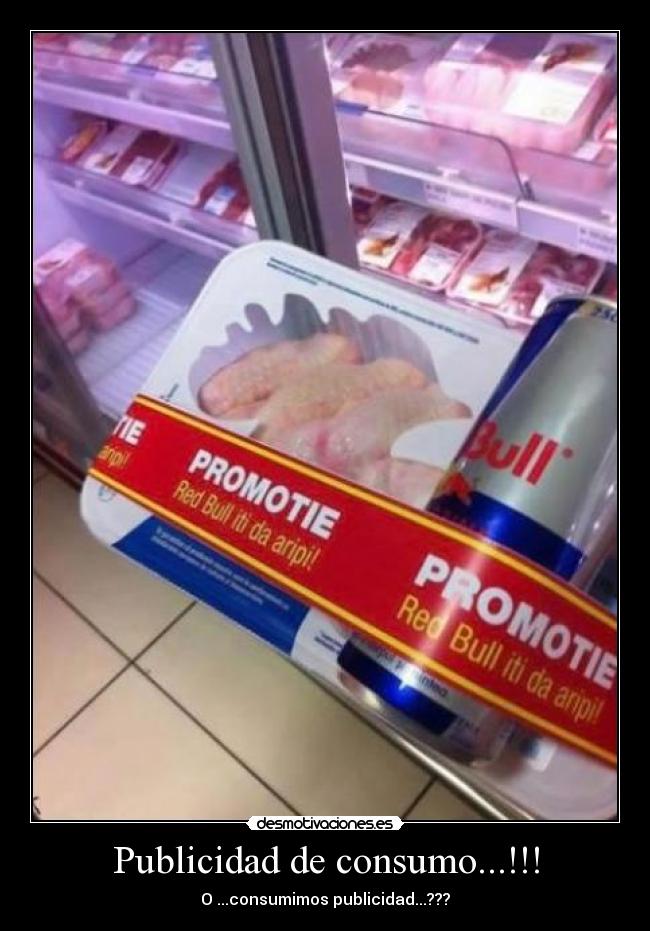 Publicidad de consumo...!!! - O ...consumimos publicidad...???
