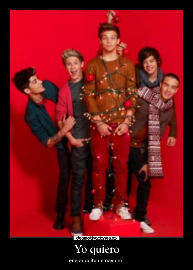 Yo quiero - ese arbolito de navidad.
