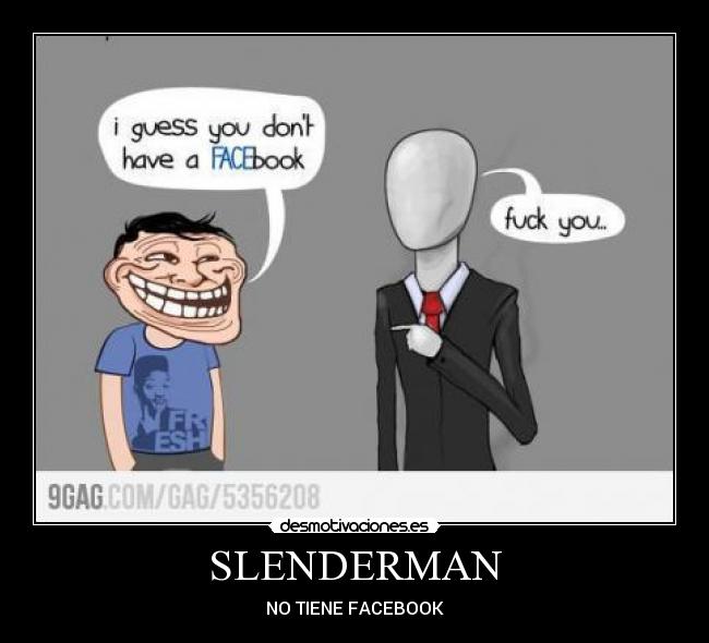 SLENDERMAN - 