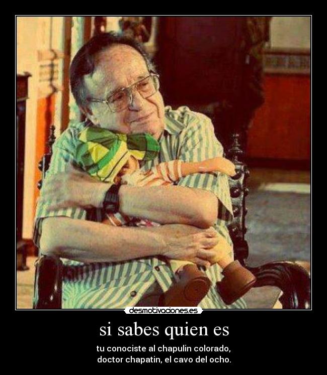 si sabes quien es -
