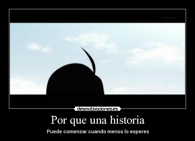 Por que una historia -