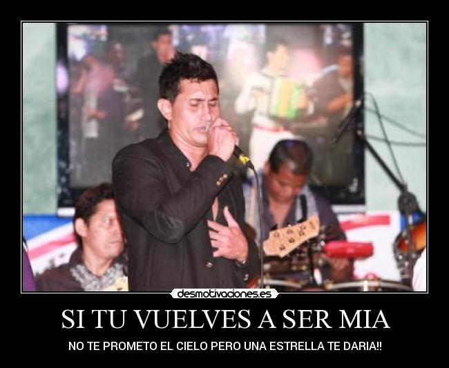 SI TU VUELVES A SER MIA - 