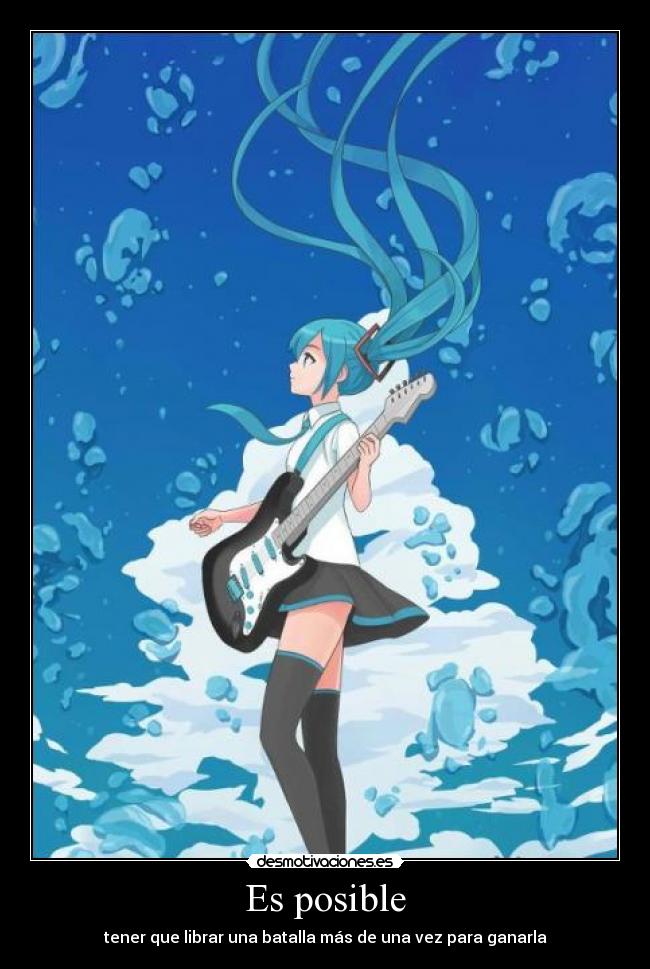 Es posible - tener que librar una batalla más de una vez para ganarla