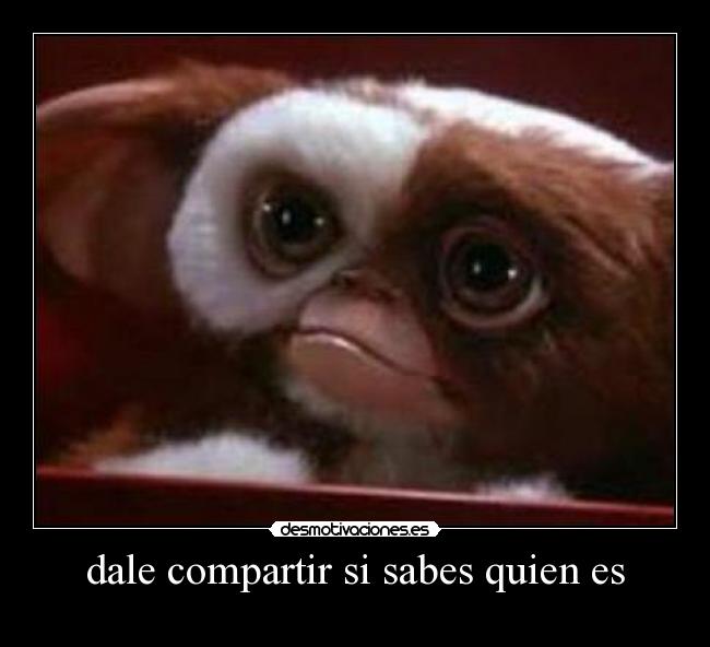 dale compartir si sabes quien es -