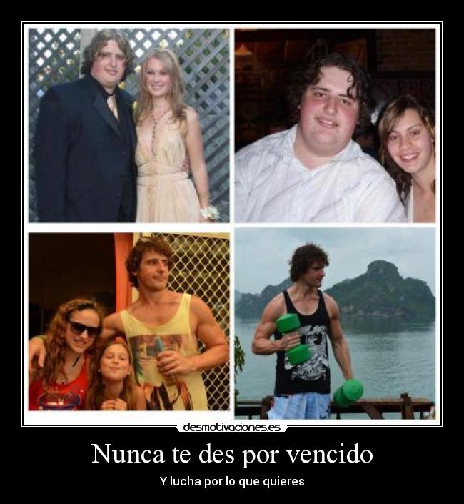 Nunca te des por vencido - Y lucha por lo que quieres