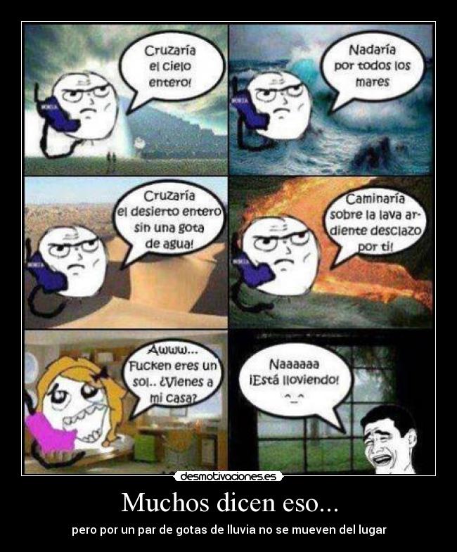 Muchos dicen eso... - 