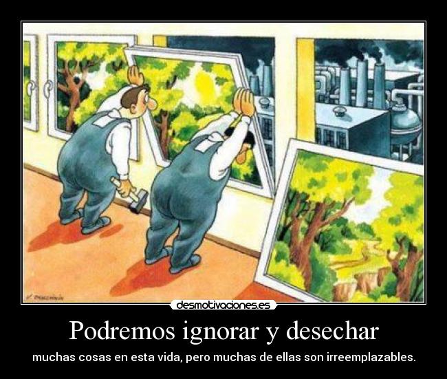 Podremos ignorar y desechar - 