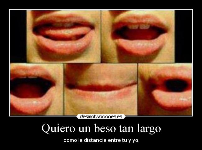 Quiero un beso tan largo - 