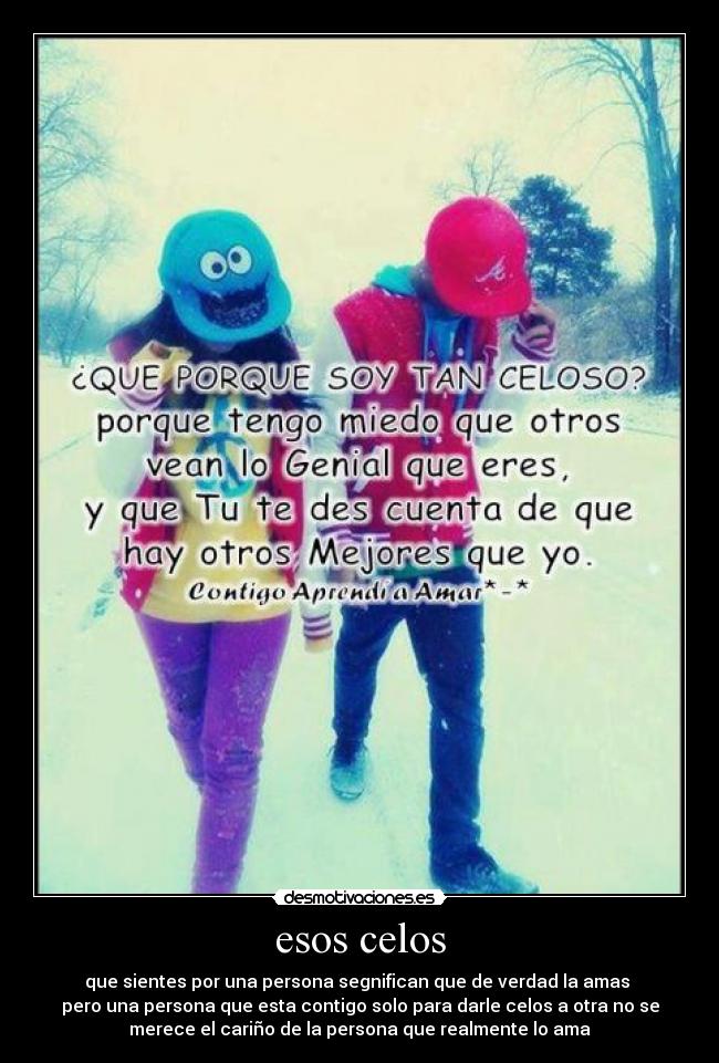 esos celos - 