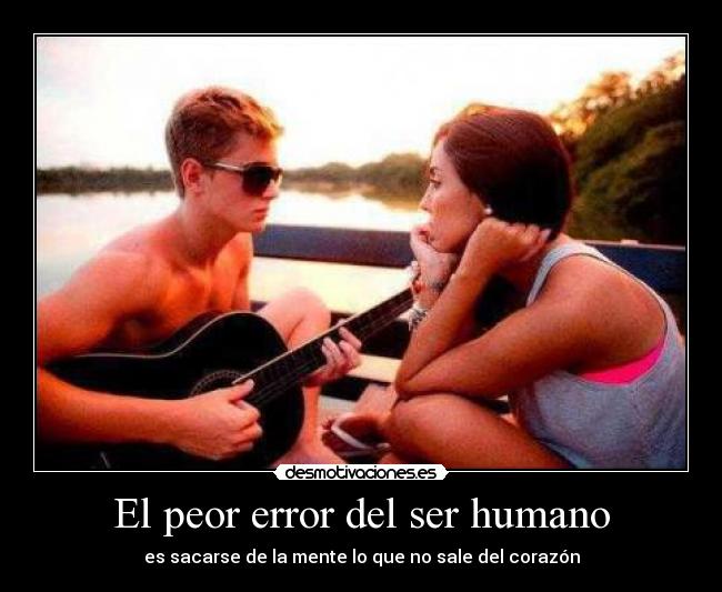 El peor error del ser humano - 