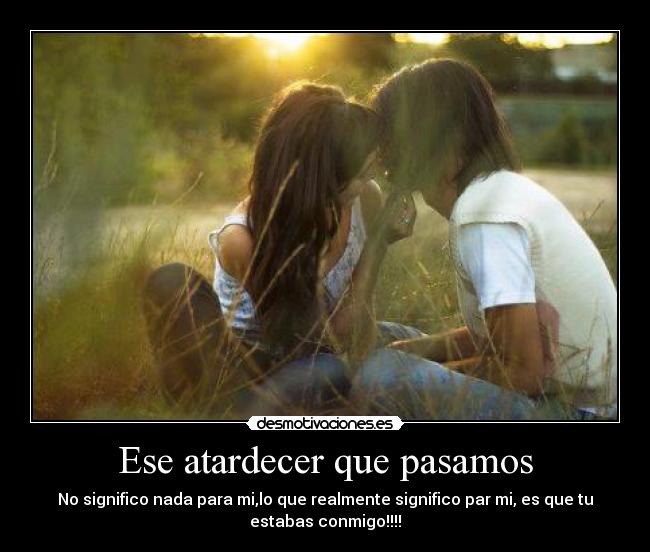 Ese atardecer que pasamos - 