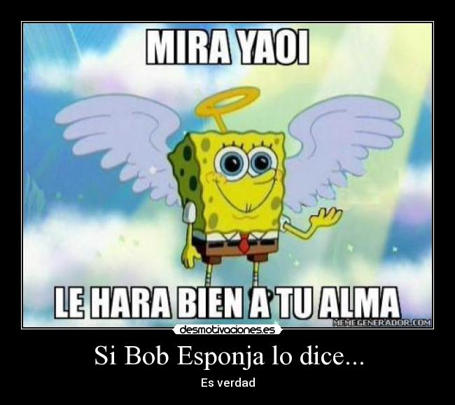 Si Bob Esponja lo dice... - 