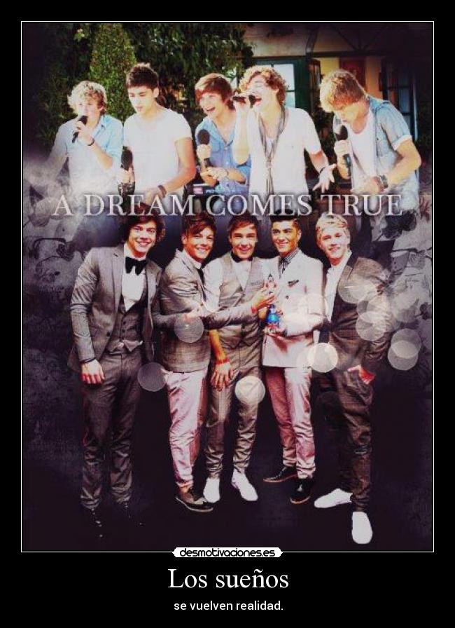Los sueños - se vuelven realidad.