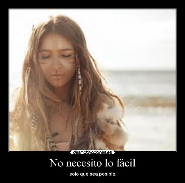No necesito lo fácil - 