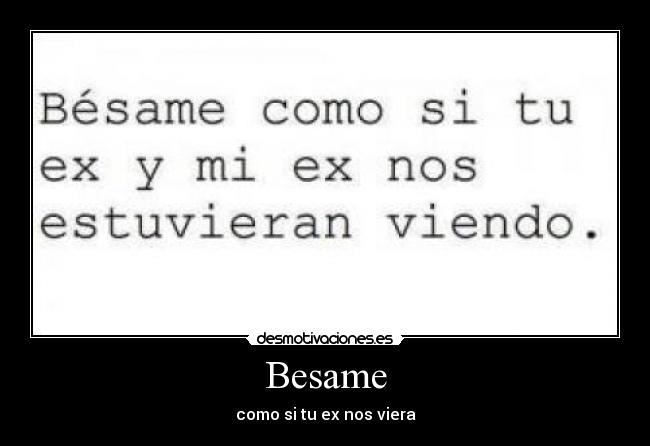 Besame -