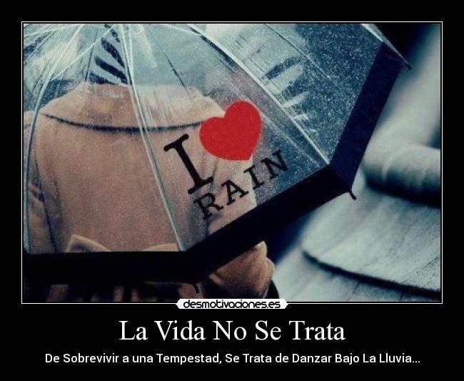 carteles vida desmo02 desmo02 desmo02 lluvia tempestad desmotivaciones