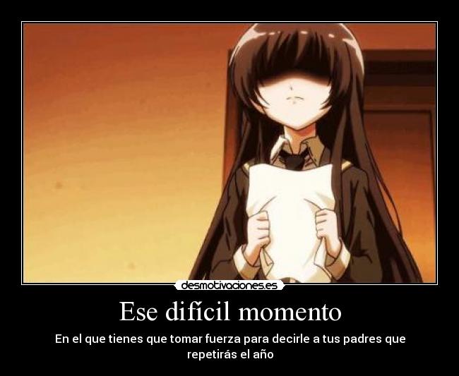 Ese difícil momento - En el que tienes que tomar fuerza para decirle a tus padres que repetirás el año