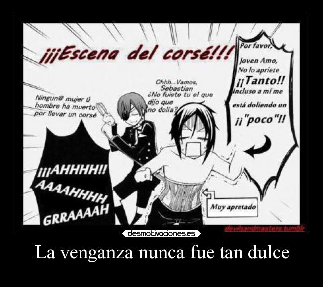 La venganza nunca fue tan dulce -
