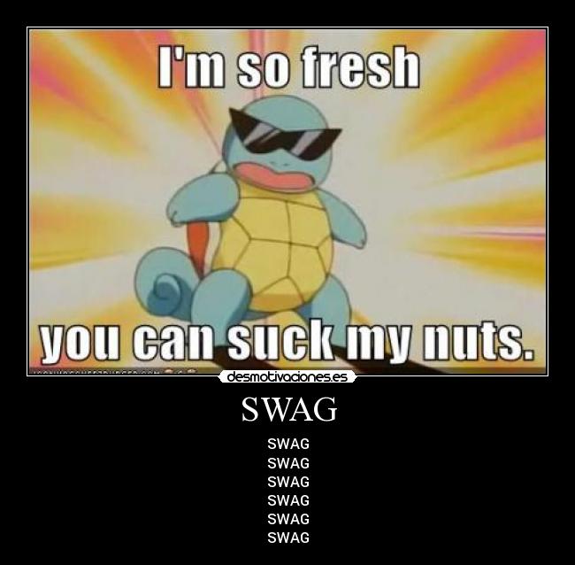 SWAG - SWAG
SWAG
SWAG
SWAG
SWAG
SWAG