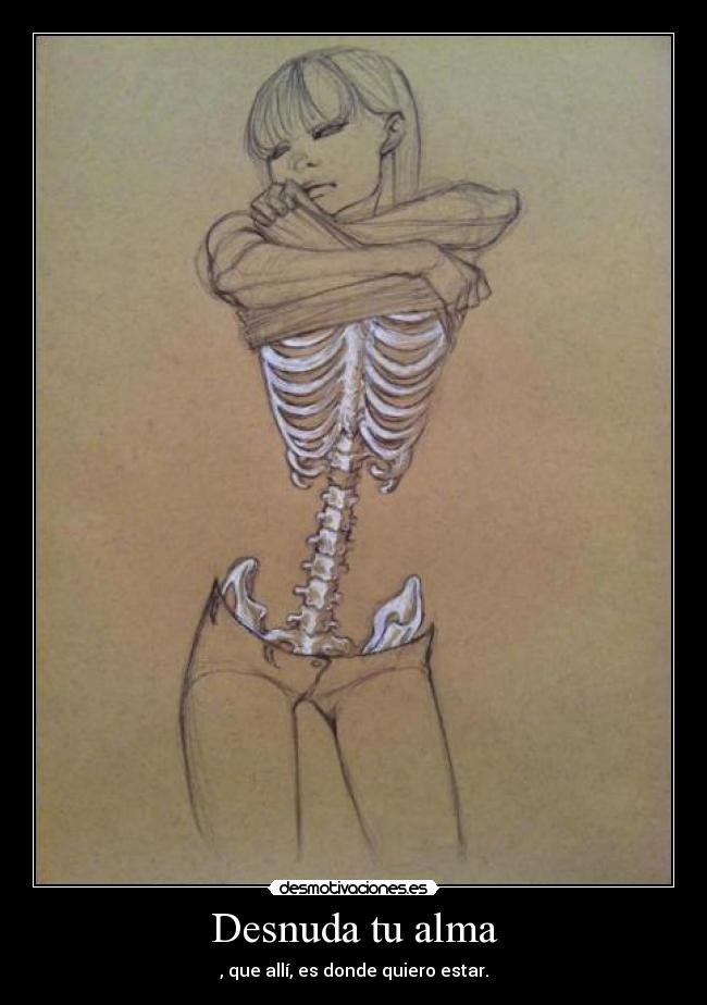 Desnuda tu alma -