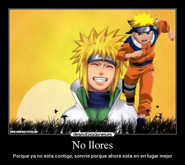 No llores - Porque ya no esta contigo, sonrrie porque ahora esta en en lugar mejor