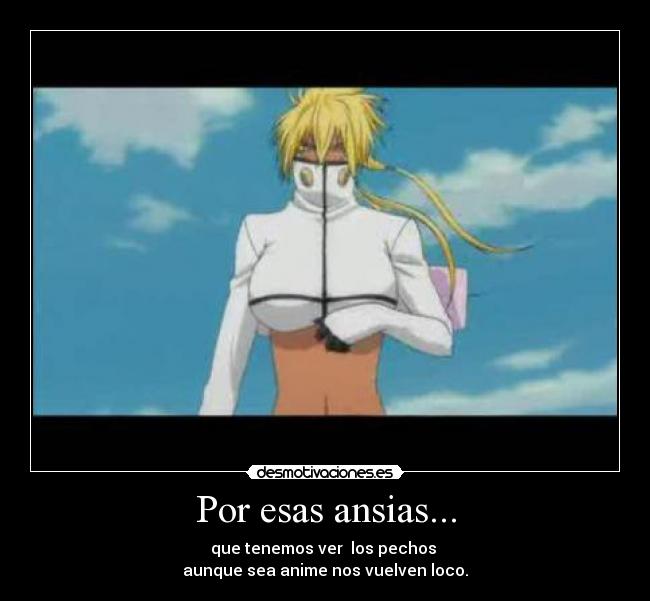 Por esas ansias... - que tenemos ver los pechos
aunque sea anime nos vuelven loco.