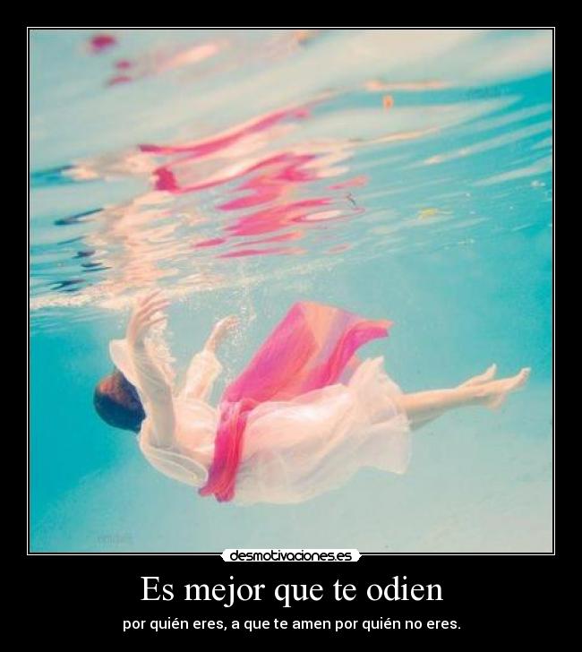 Es mejor que te odien - 