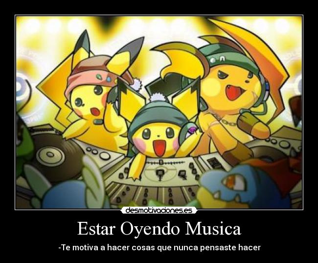 Estar Oyendo Musica -