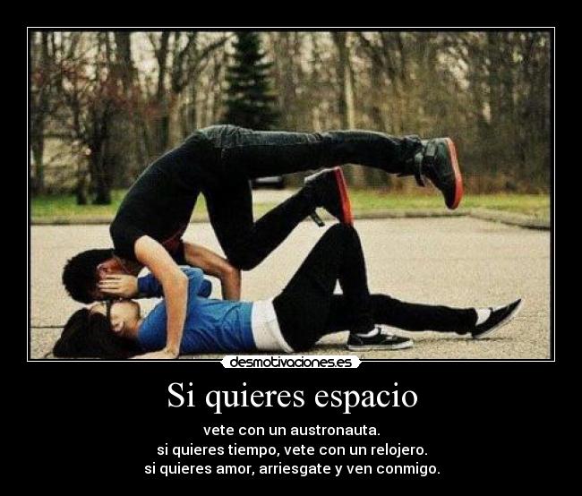 Si quieres espacio -