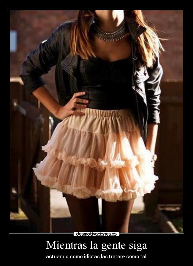 Mientras la gente siga -