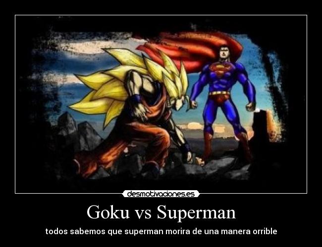 Goku vs Superman -