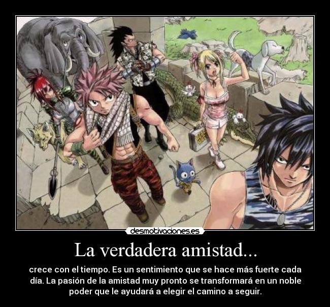La verdadera amistad... - crece con el tiempo. Es un sentimiento que se hace más fuerte cada
día. La pasión de la amistad muy pronto se transformará en un noble
poder que le ayudará a elegir el camino a seguir.