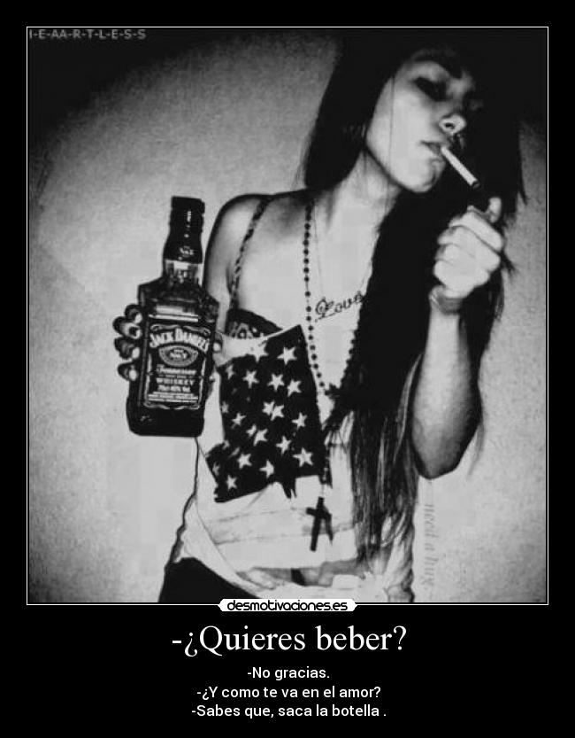 -¿Quieres beber? - 