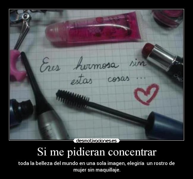 Si me pidieran concentrar -