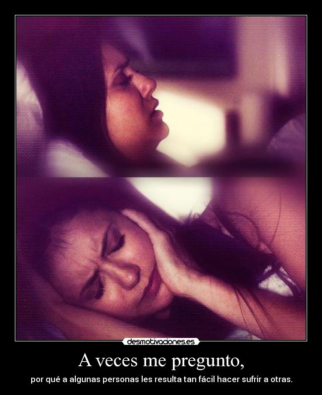 A veces me pregunto, - 