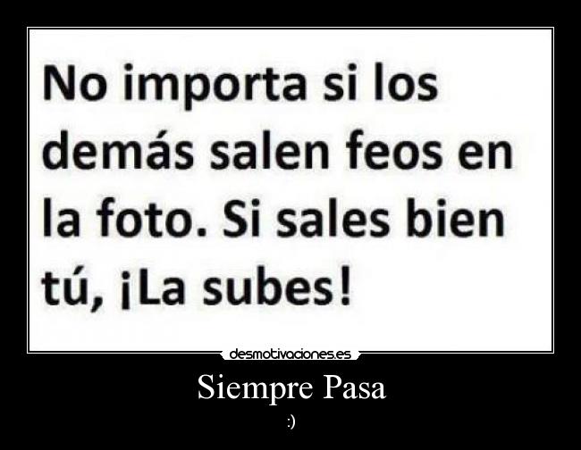 Siempre Pasa -