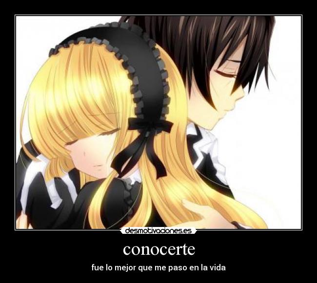 conocerte - fue lo mejor que me paso en la vida