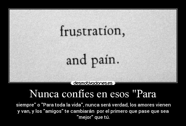 Nunca confíes en esos Para -