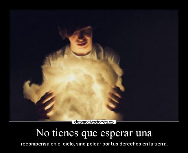 No tienes que esperar una -