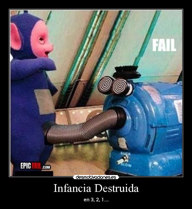 Infancia Destruida - en 3, 2, 1....
