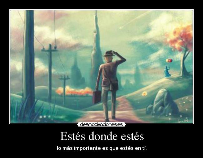 Estés donde estés - 
